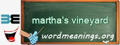 WordMeaning blackboard for martha's vineyard